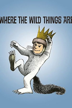 Where the Wild Things Are Where the Wild Things Are