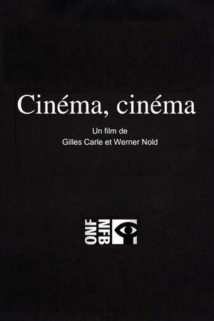 Cinéma, cinéma Cinéma, cinéma
