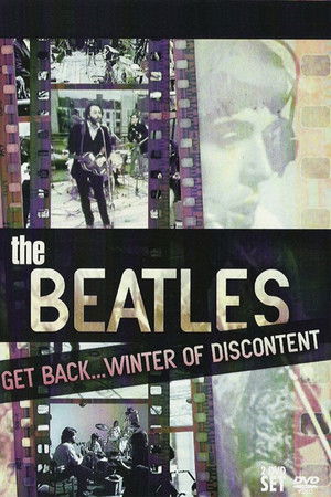 The Beatles: Get Back...Winter of Discontent The Beatles: Get Back...Winter of Discontent