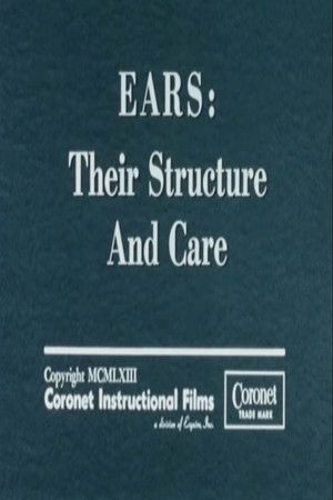 Ears: Their Structure and Care Ears: Their Structure and Care