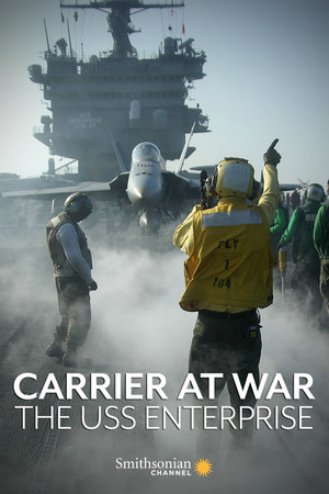 Carrier at War: The USS Enterprise Carrier at War: The USS Enterprise