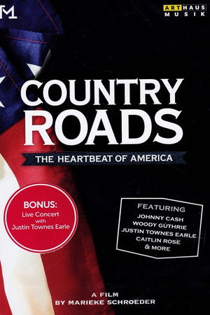 Country Roads: The Heartbeat of America Country Roads: The Heartbeat of America