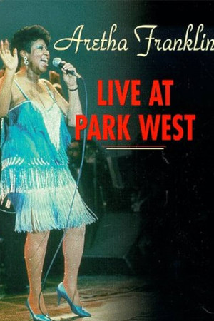 Aretha Franklin - Live at Park West 1985 Aretha Franklin - Live at Park West 1985
