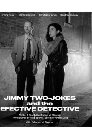 Jimmy Two-Jokes and the Defective Detective Jimmy Two-Jokes and the Defective Detective