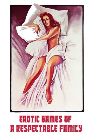 Erotic Games of a Respectable Family Erotic Games of a Respectable Family