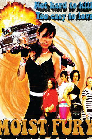 Moist Fury Moist Fury