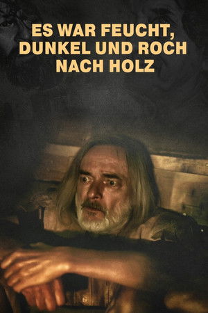 It was damp, dark and smelled like wood