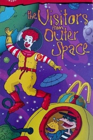 The Wacky Adventures of Ronald McDonald: The Visitors from Outer Space The Wacky Adventures of Ronald McDonald: The Visitors from Outer Space