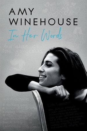 Amy Winehouse: In Her Own Words Amy Winehouse: In Her Own Words