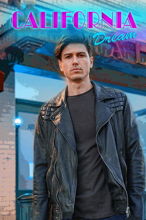 California Dream - A Second Chance California Dream - A Second Chance