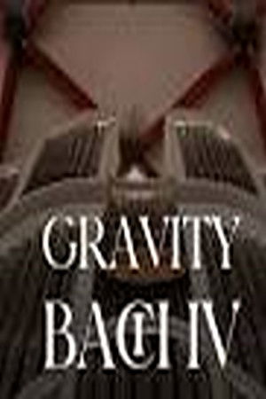 Gravity Bach Complete performance of works for organ - Vol. 4