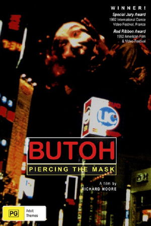 Butoh: Piercing the Mask Butoh: Piercing the Mask
