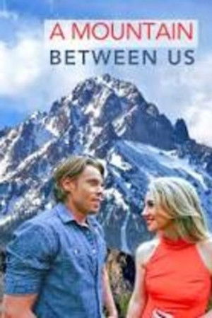 A Mountain Between Us A Mountain Between Us