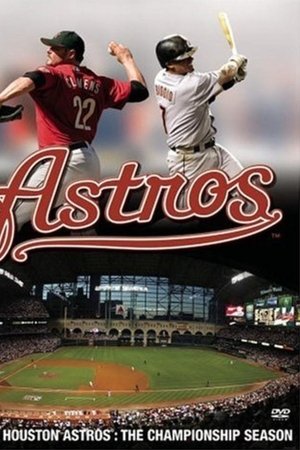 2005 Houston Astros: The Championship Season 2005 Houston Astros: The Championship Season
