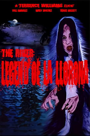 The River: Legend of La Llorona
