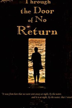 Through the Door of No Return Through the Door of No Return