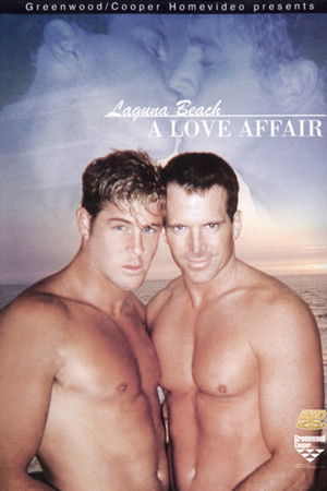 Laguna Beach: A Love Affair Laguna Beach: A Love Affair