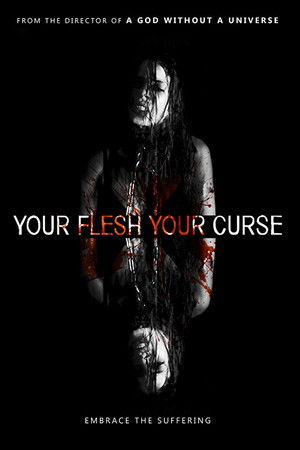 Your Flesh, Your Curse Your Flesh, Your Curse