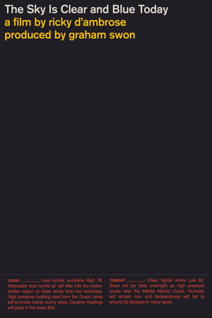 The Sky Is Clear and Blue Today The Sky Is Clear and Blue Today