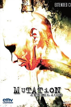 Mutation - Annihilation Mutation - Annihilation