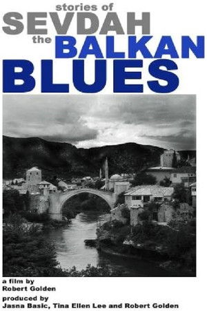 Stories of Sevdah-the Balkan Blues Stories of Sevdah-the Balkan Blues