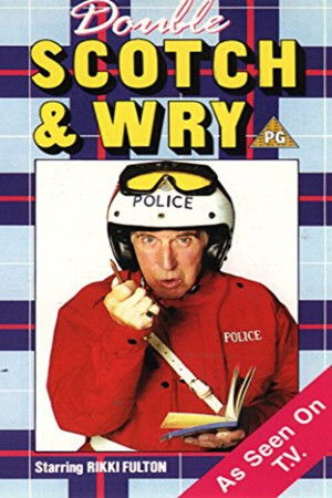 Double Scotch & Wry Double Scotch & Wry