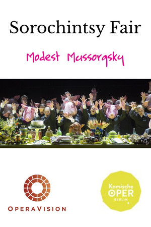 Mussorgsky: Sorochintsy Fair (Komische Oper Berlin) Mussorgsky: Sorochintsy Fair (Komische Oper Berlin)