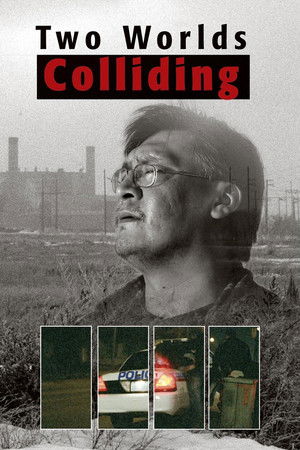 Two Worlds Colliding Two Worlds Colliding