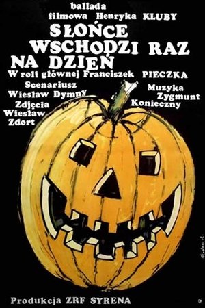 The Sun Rises Once a Day The Sun Rises Once a Day