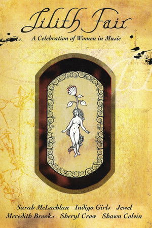 Lilith Fair: A Celebration of Women in Music Lilith Fair: A Celebration of Women in Music