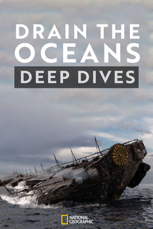 Drain the Oceans: Deep Dive Drain the Oceans: Deep Dive