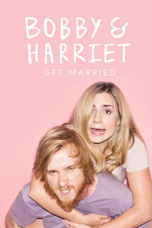 Bobby and Harriet Get Married Bobby and Harriet Get Married