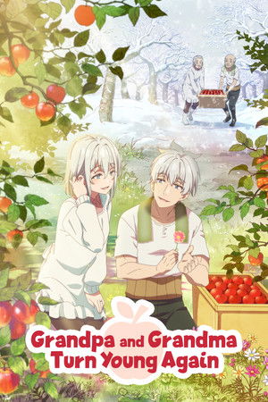 Grandpa and Grandma Turn Young Again