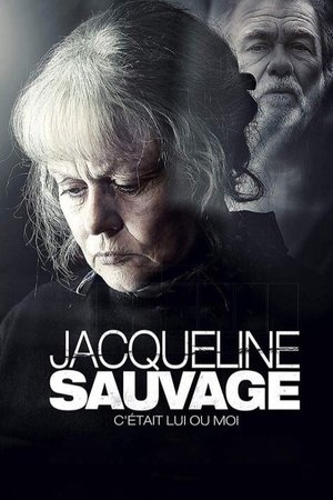 Jacqueline Sauvage: It Was Him or Me