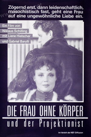 Die Frau ohne Körper und der Projektionist Die Frau ohne Körper und der Projektionist