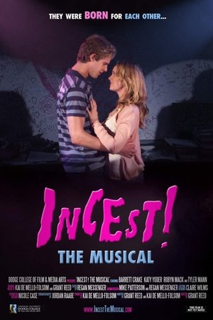 Incest! The Musical Incest! The Musical