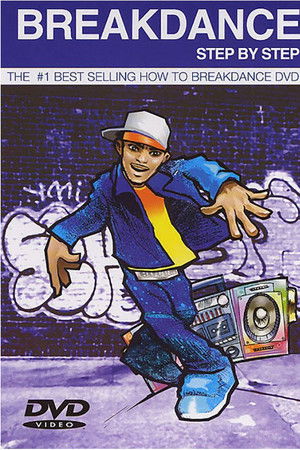 Breakdance Step-by-Step Breakdance Step-by-Step
