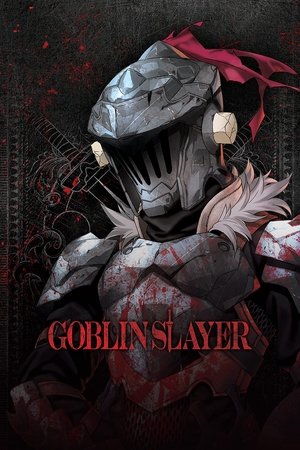 Goblin Slayer Goblin Slayer