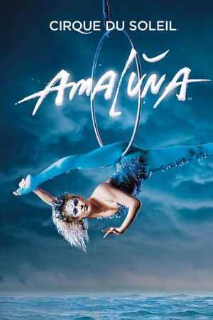 Cirque du Soleil: Amaluna