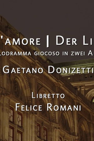 Der Liebestrank - Wiener Staatsoper 2022 Der Liebestrank - Wiener Staatsoper 2022