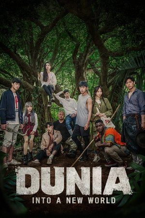 Dunia: Into a New World Dunia: Into a New World