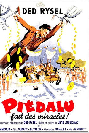 Piédalu fait des miracles Piédalu fait des miracles