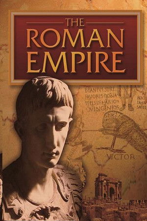 The Roman Empire The Roman Empire