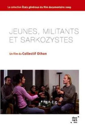 Jeunes, Militants et Sarkozystes Jeunes, Militants et Sarkozystes