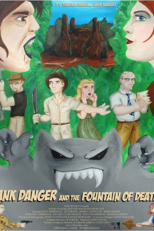 Hank Danger and the Fountain of Death Hank Danger and the Fountain of Death