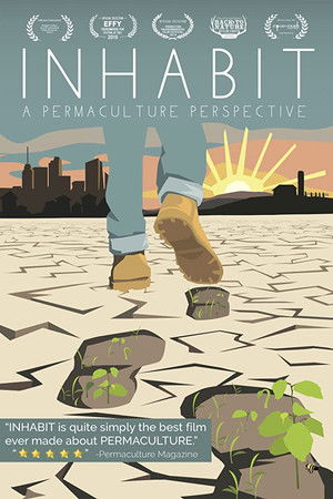 Inhabit: A Permaculture Perspective Inhabit: A Permaculture Perspective