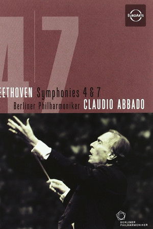 Beethoven Symphonies Nos. 4 & 7