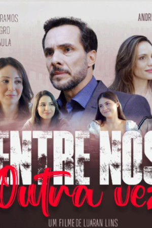 Entre Nós Outra Vez