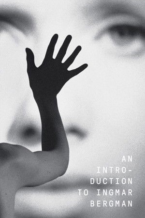 An Introduction to Ingmar Bergman An Introduction to Ingmar Bergman