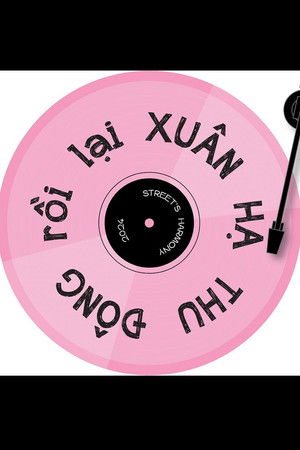 Xuân Hạ Thu Đông Rồi Lại Xuân Xuân Hạ Thu Đông Rồi Lại Xuân